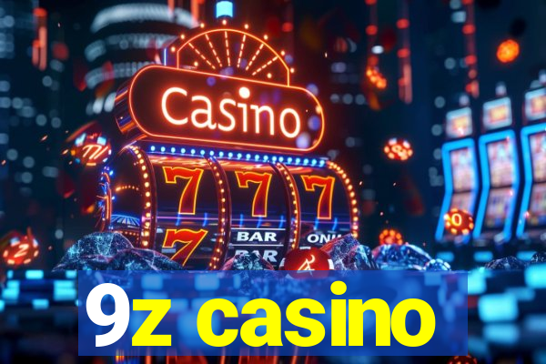 9z casino